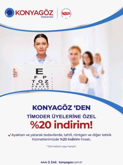 TİMODER ÜYELERİMİZE DUYURULUR!  SAĞLIK HİZMETLERİNDE; ÜYELERİMİZE ÖZEL PROTOKOL